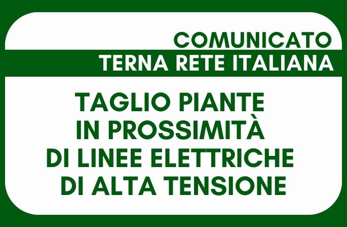 Avviso per manutenzione del verde in prossimità degli elettrodotti di alta tensione